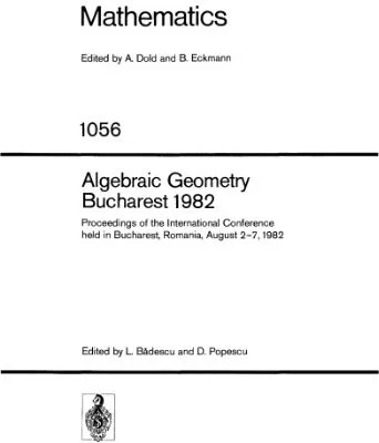 خرید و دانلود نسخه کامل کتاب Algebraic Geometry, Bucharest 1982: Proceedings of the International Conference, Held in Bucharest, Romania, August 2-7, 1982