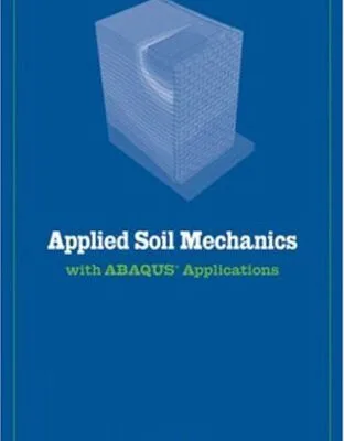 خرید و دانلود نسخه کامل کتاب Applied Soil Mechanics with ABAQUS Applications