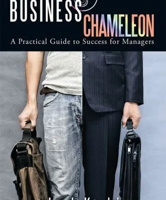 خرید و دانلود نسخه کامل کتاب Business Chameleon – A practical guide to success for managers