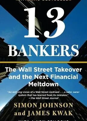 خرید و دانلود نسخه کامل کتاب زبان اصلی 13 Bankers: The Wall Street Takeover and the Next Financial Meltdown PDF | دانلود کتاب خارجی