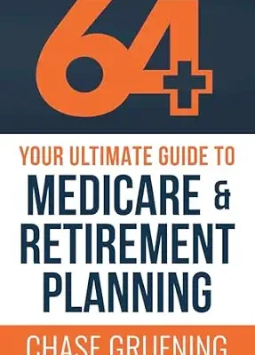 خرید و دانلود نسخه کامل کتاب زبان اصلی 64+: Your Ultimate Guide to Medicare & Retirement Planning PDF | دانلود کتاب خارجی