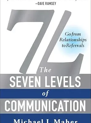 خرید و دانلود نسخه کامل کتاب زبان اصلی 7L: The Seven Levels of Communication: Go From Relationships to Referrals PDF | دانلود کتاب خارجی