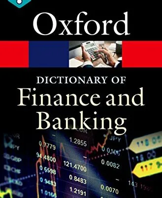 خرید و دانلود نسخه کامل کتاب زبان اصلی A Dictionary of Finance and Banking (Oxford Quick Reference) 6th Edition PDF | دانلود کتاب خارجی