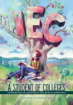 خرید و دانلود نسخه کامل کتاب زبان اصلی A Student of Colleges: Fundamentals of Independent Educational Consulting PDF | دانلود کتاب خارجی_6aad5c2450b6c.webp خرید و دانلود نسخه کامل کتاب زبان اصلی A Student of Colleges: Fundamentals of Independent Educational Consulting PDF | دانلود کتاب خارجی