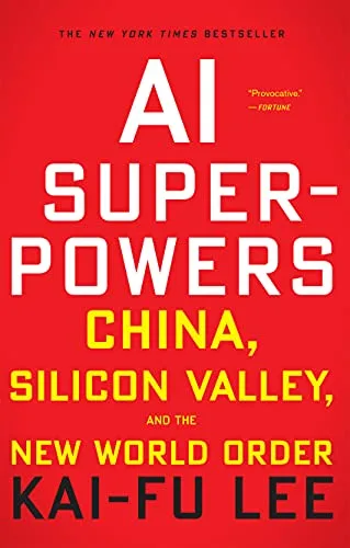 خرید و دانلود نسخه کامل کتاب زبان اصلی Ai Superpowers: China, Silicon Valley, and the New World Order Kindle Edition PDF | دانلود کتاب خارجی_6aaec3a8586ec.jpeg خرید و دانلود نسخه کامل کتاب زبان اصلی Ai Superpowers: China, Silicon Valley, and the New World Order Kindle Edition PDF | دانلود کتاب خارجی