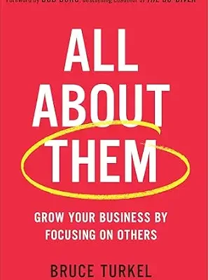 خرید و دانلود نسخه کامل کتاب زبان اصلی All about Them: Grow Your Business by Focusing on Others PDF | دانلود کتاب خارجی