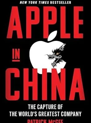 خرید و دانلود نسخه کامل کتاب زبان اصلی Apple in China: The Capture of the World’s Greatest Company PDF | دانلود کتاب خارجی