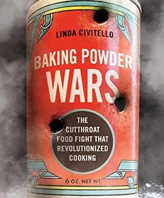 خرید و دانلود نسخه کامل کتاب زبان اصلی Baking Powder Wars: The Cutthroat Food Fight that Revolutionized Cooking (Heartland Foodways) Kindle Edition PDF | دانلود کتاب خارجی