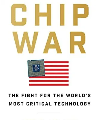 خرید و دانلود نسخه کامل کتاب زبان اصلی Chip War: The Fight for the World’s Most Critical Technology Kindle Edition PDF | دانلود کتاب خارجی