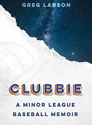 خرید و دانلود نسخه کامل کتاب زبان اصلی Clubbie: A Minor League Baseball Memoir PDF | دانلود کتاب خارجی