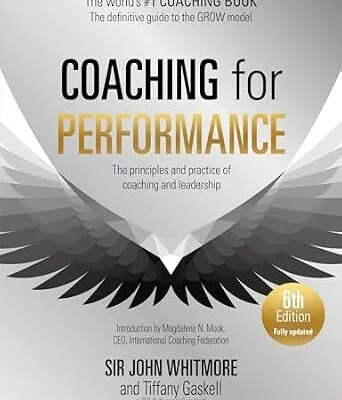خرید و دانلود نسخه کامل کتاب زبان اصلی Coaching for Performance, 6th edition: The Principles and Practice of Coaching and Leadership: Fully Revised Edition for 2024 PDF | دانلود کتاب خارجی
