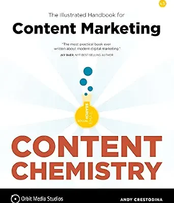 خرید و دانلود نسخه کامل کتاب زبان اصلی Content Chemistry: The Illustrated Handbook for Content Marketing PDF | دانلود کتاب خارجی
