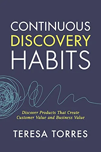خرید و دانلود نسخه کامل کتاب زبان اصلی Continuous Discovery Habits: Discover Products that Create Customer Value and Business Value Kindle Edition PDF | دانلود کتاب خارجی_6aab874d52828.jpeg خرید و دانلود نسخه کامل کتاب زبان اصلی Continuous Discovery Habits: Discover Products that Create Customer Value and Business Value Kindle Edition PDF | دانلود کتاب خارجی