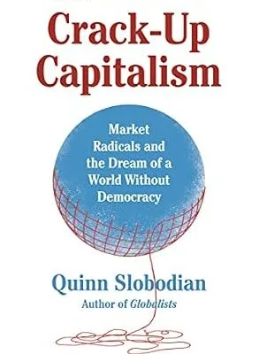 خرید و دانلود نسخه کامل کتاب زبان اصلی Crack-Up Capitalism: Market Radicals and the Dream of a World Without Democracy PDF | دانلود کتاب خارجی