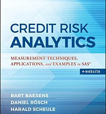 خرید و دانلود نسخه کامل کتاب زبان اصلی Credit Risk Analytics: Measurement Techniques, Applications, and Examples in SAS (Wiley and SAS Business Series) 1st Edition PDF | دانلود کتاب خارجی