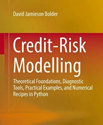 خرید و دانلود نسخه کامل کتاب زبان اصلی Credit-Risk Modelling: Theoretical Foundations, Diagnostic Tools, Practical Examples, and Numerical Recipes in Python 1st ed. 2018 Edition PDF | دانلود کتاب خارجی