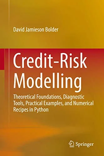 خرید و دانلود نسخه کامل کتاب زبان اصلی Credit-Risk Modelling: Theoretical Foundations, Diagnostic Tools, Practical Examples, and Numerical Recipes in Python 1st ed. 2018 Edition PDF | دانلود کتاب خارجی_6aad5ca882411.jpeg خرید و دانلود نسخه کامل کتاب زبان اصلی Credit-Risk Modelling: Theoretical Foundations, Diagnostic Tools, Practical Examples, and Numerical Recipes in Python 1st ed. 2018 Edition PDF | دانلود کتاب خارجی