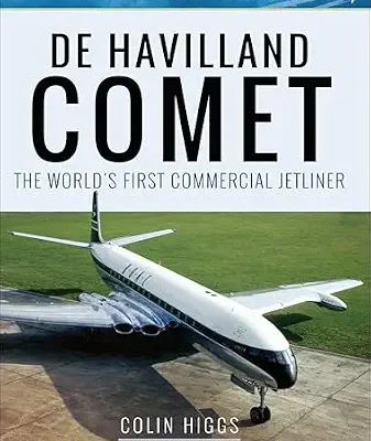 خرید و دانلود نسخه کامل کتاب زبان اصلی De Havilland Comet: The World’s First Commercial Jetliner (World’s Greatest Airliners) PDF | دانلود کتاب خارجی