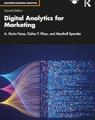 خرید و دانلود نسخه کامل کتاب زبان اصلی Digital Analytics for Marketing (Mastering Business Analytics) PDF | دانلود کتاب خارجی