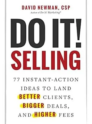 خرید و دانلود نسخه کامل کتاب زبان اصلی Do It! Selling: 77 Instant-Action Ideas to Land Better Clients, Bigger Deals, and Higher Fees PDF | دانلود کتاب خارجی