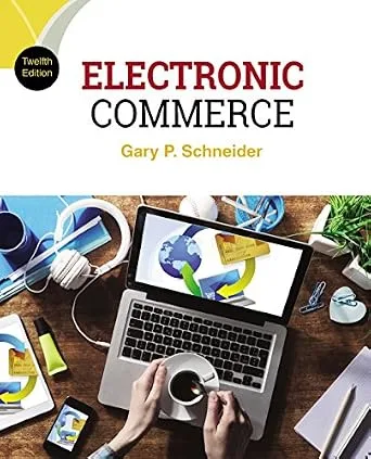 خرید و دانلود نسخه کامل کتاب زبان اصلی Electronic Commerce PDF | دانلود کتاب خارجی_6aadb8f2138d3.jpeg خرید و دانلود نسخه کامل کتاب زبان اصلی Electronic Commerce PDF | دانلود کتاب خارجی