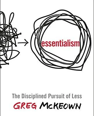خرید و دانلود نسخه کامل کتاب زبان اصلی Essentialism: The Disciplined Pursuit of Less Kindle Edition | دانلود کتاب خارجی