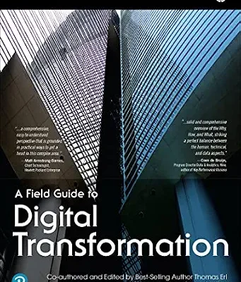 خرید و دانلود نسخه کامل کتاب زبان اصلی Field Guide to Digital Transformation, A (The Pearson Digital Enterprise Series from Thomas Erl) PDF | دانلود کتاب خارجی