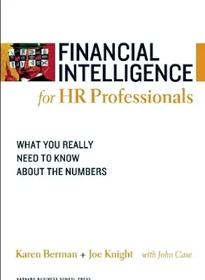 خرید و دانلود نسخه کامل کتاب زبان اصلی Financial Intelligence for HR Professionals: What You Really Need to Know About the Numbers PDF | دانلود کتاب خارجی