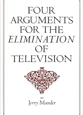 خرید و دانلود نسخه کامل کتاب زبان اصلی Four Arguments for the Elimination of Television PDF | دانلود کتاب خارجی