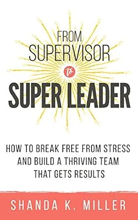 خرید و دانلود نسخه کامل کتاب زبان اصلی From Supervisor to Super Leader: How to Break Free from Stress and Build a Thriving Team That Gets Results PDF | دانلود کتاب خارجی_6aad5f5fc55cb.jpeg خرید و دانلود نسخه کامل کتاب زبان اصلی From Supervisor to Super Leader: How to Break Free from Stress and Build a Thriving Team That Gets Results PDF | دانلود کتاب خارجی