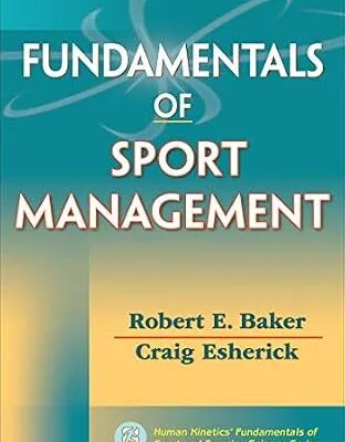 خرید و دانلود نسخه کامل کتاب زبان اصلی Fundamentals of Sport Management (Fundamentals of Sport/Exer Sci) PDF | دانلود کتاب خارجی
