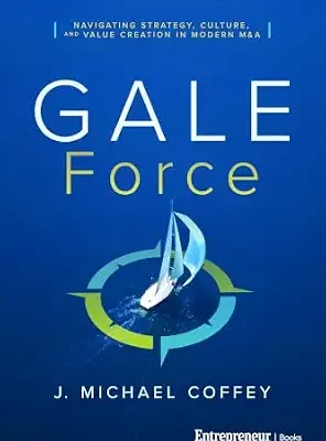 خرید و دانلود نسخه کامل کتاب زبان اصلی G.A.L.E. Force: Navigating Strategy, Culture, and Value Creation in Modern M&A PDF | دانلود کتاب خارجی