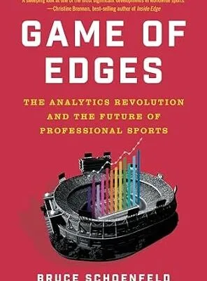 خرید و دانلود نسخه کامل کتاب زبان اصلی Game of Edges: The Analytics Revolution and the Future of Professional Sports PDF | دانلود کتاب خارجی