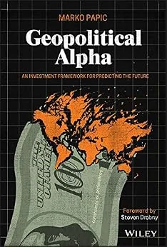 خرید و دانلود نسخه کامل کتاب زبان اصلی Geopolitical Alpha: An Investment Framework for Predicting the Future PDF | دانلود کتاب خارجی