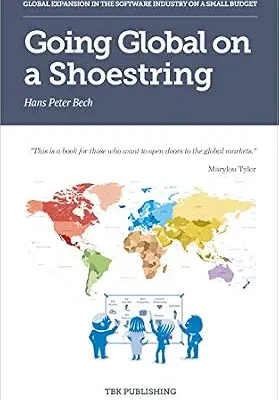 خرید و دانلود نسخه کامل کتاب زبان اصلی Going Global on a Shoestring: Global Expansion in the Software Industry on a Small Budget (International Business Development in the Software Industry) PDF | دانلود کتاب خارجی