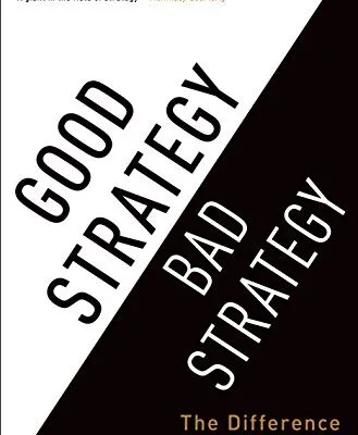 خرید و دانلود نسخه کامل کتاب زبان اصلی Good Strategy Bad Strategy: The Difference and Why It Matters | دانلود کتاب خارجی