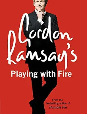 خرید و دانلود نسخه کامل کتاب زبان اصلی Gordon Ramsay’s Playing with Fire: The no-holds-barred autobiography of the star chef PDF | دانلود کتاب خارجی