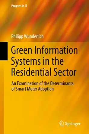 خرید و دانلود نسخه کامل کتاب زبان اصلی Green Information Systems in the Residential Sector: An Examination of the Determinants of Smart Meter Adoption (Progress in IS) PDF | دانلود کتاب خارجی_6aad4df0d383f.webp خرید و دانلود نسخه کامل کتاب زبان اصلی Green Information Systems in the Residential Sector: An Examination of the Determinants of Smart Meter Adoption (Progress in IS) PDF | دانلود کتاب خارجی