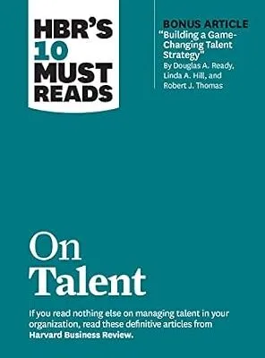 خرید و دانلود نسخه کامل کتاب زبان اصلی HBR’s 10 Must Reads on Talent (with bonus article “Building a Game-Changing Talent Strategy” by Douglas A. Ready, Linda A. Hill, and Robert J. Thomas) PDF | دانلود کتاب خارجی