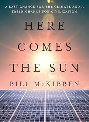 خرید و دانلود نسخه کامل کتاب زبان اصلی Here Comes the Sun: A Last Chance for the Climate and a Fresh Chance for Civilization PDF | دانلود کتاب خارجی