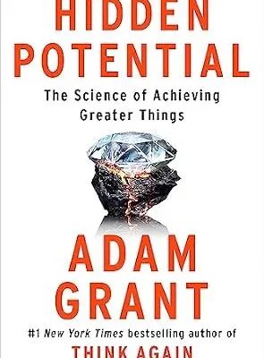 خرید و دانلود نسخه کامل کتاب زبان اصلی Hidden Potential: The Science of Achieving Greater Things | دانلود کتاب خارجی