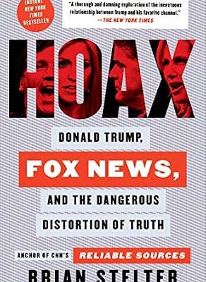خرید و دانلود نسخه کامل کتاب زبان اصلی Hoax: Donald Trump, Fox News, and the Dangerous Distortion of Truth PDF | دانلود کتاب خارجی
