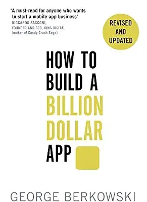 خرید و دانلود نسخه کامل کتاب زبان اصلی How to Build a Billion Dollar App: Discover the secrets of the most successful entrepreneurs of our time PDF | دانلود کتاب خارجی
