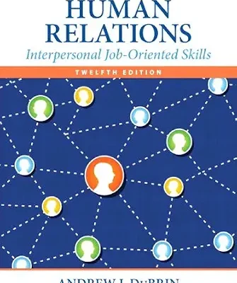 خرید و دانلود نسخه کامل کتاب زبان اصلی Human Relations: Interpersonal Job-Oriented Skills PDF | دانلود کتاب خارجی