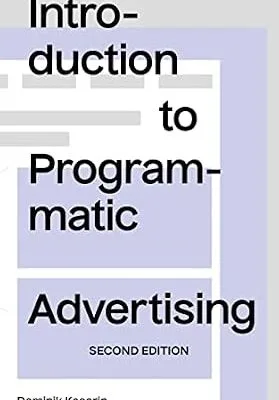 خرید و دانلود نسخه کامل کتاب زبان اصلی Introduction to Programmatic Advertising PDF | دانلود کتاب خارجی