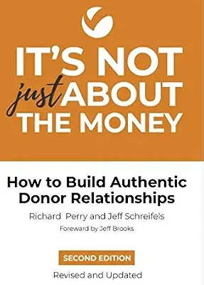خرید و دانلود نسخه کامل کتاب زبان اصلی It’s Not Just About the Money: Second Edition: How to Build Authentic Donor Relationships PDF | دانلود کتاب خارجی