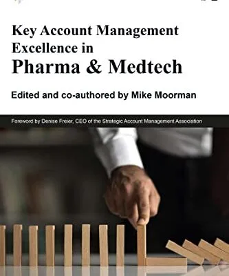 خرید و دانلود نسخه کامل کتاب زبان اصلی Key Account Management Excellence in Pharma & Medtech 1st Edition PDF | دانلود کتاب خارجی