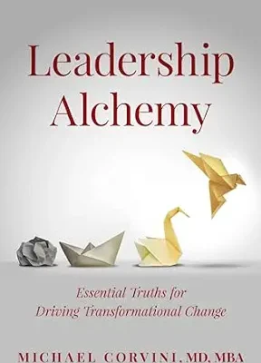 خرید و دانلود نسخه کامل کتاب زبان اصلی Leadership Alchemy: Essential Truths for Driving Transformational Change PDF | دانلود کتاب خارجی
