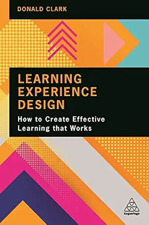 خرید و دانلود نسخه کامل کتاب زبان اصلی Learning Experience Design: How to Create Effective Learning that Works PDF | دانلود کتاب خارجی_6aadc44dce47f.webp خرید و دانلود نسخه کامل کتاب زبان اصلی Learning Experience Design: How to Create Effective Learning that Works PDF | دانلود کتاب خارجی