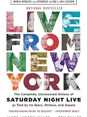 خرید و دانلود نسخه کامل کتاب زبان اصلی Live From New York: The Complete, Uncensored History of Saturday Night Live as Told by Its Stars, Writers, and Guests PDF | دانلود کتاب خارجی